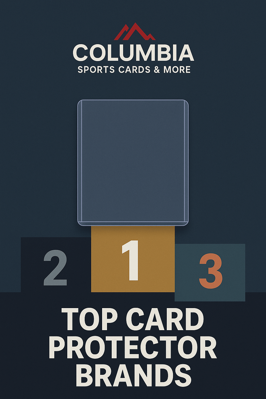 Toploader Brand Rankings: The Best Card Protectors for 2025 - Columbia Hobby - Sports Card Boxes - Toploaders - Card Savers