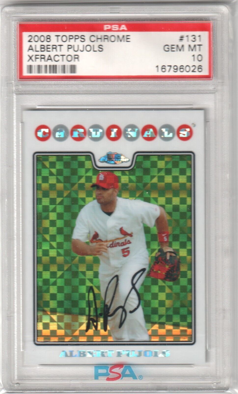 ALBERT PUJOLS 2008 Topps Chrome Xfractor #131 PSA 10 GEM MINT - CARDINALS - Columbia Hobby - Sports Card Boxes - Toploaders - Card Savers