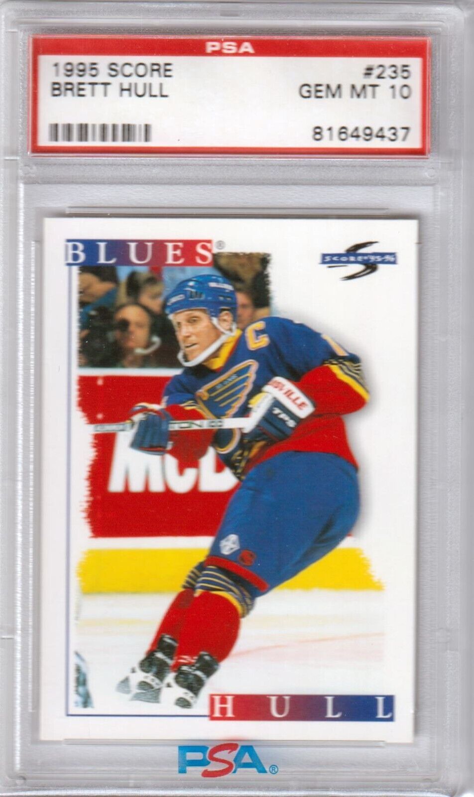 BRETT HULL 1995 Score #235 PSA 10 GEM MINT - BLUES - Columbia Hobby - Sports Card Boxes - Toploaders - Card Savers