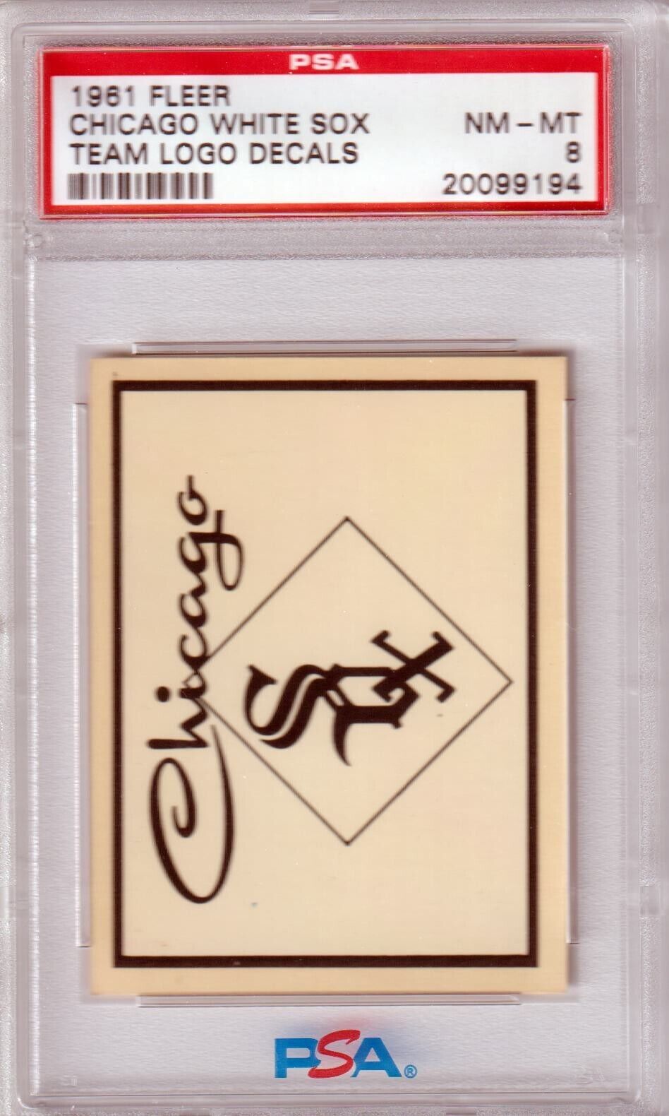 CHICAGO WHITE SOX 1961 Fleer Team Logo Decals PSA 8 NM - MT - Columbia Hobby - Sports Card Boxes - Toploaders - Card Savers