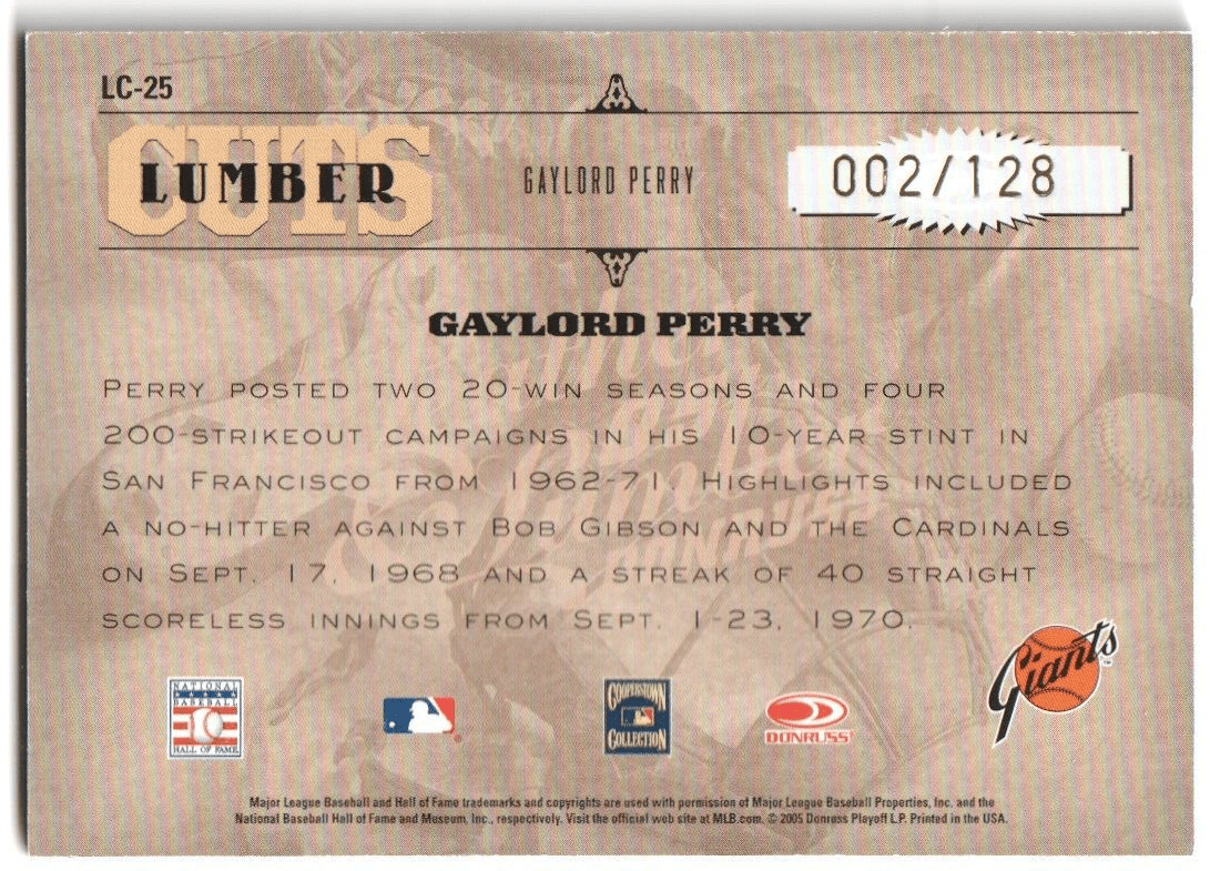 GAYLORD PERRY 2005 Donruss Leather & Lumber Autograph Auto Wood SP #/128 GIANTS - Columbia Hobby - Sports Card Boxes - Toploaders - Card Savers