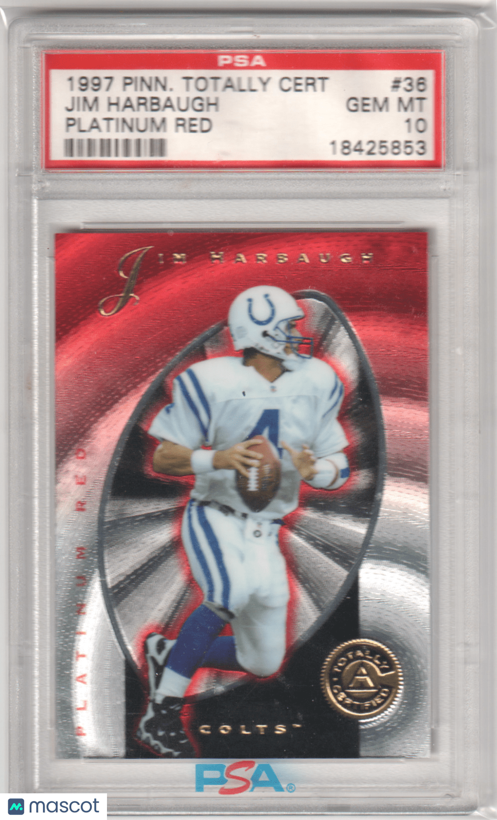 JIM HARBAUGHT 1997 Pinnacle Totally Certified Platinum Red PSA 10 GEM MINT Pop 1 - Columbia Hobby - Sports Card Boxes - Toploaders - Card Savers