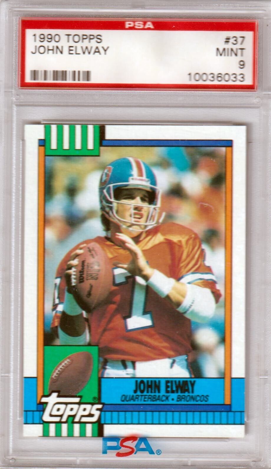 JOHN ELWAY 1990 Topps HOF #37 PSA 9 MINT - BRONCOS - Columbia Hobby - Sports Card Boxes - Toploaders - Card Savers