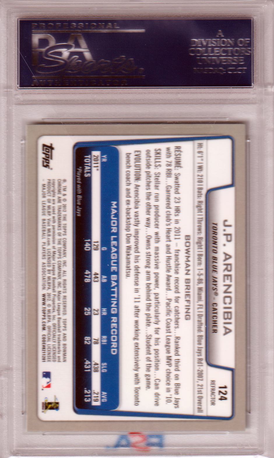 J.P. ARENCIBIA 2012 Bowman Chrome Green Refractor #124 PSA 10 GEM MINT Pop 1 - Columbia Hobby - Sports Card Boxes - Toploaders - Card Savers