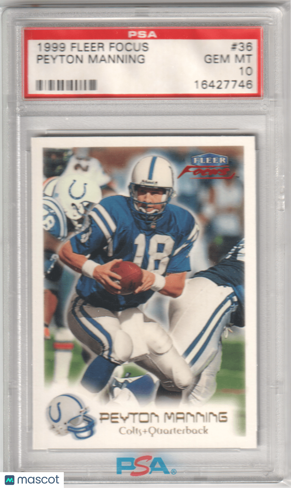 PEYTON MANNING 1999 Fleer Focus 36 PSA 10 GEM MINT - COLTS - Columbia Hobby - Sports Card Boxes - Toploaders - Card Savers