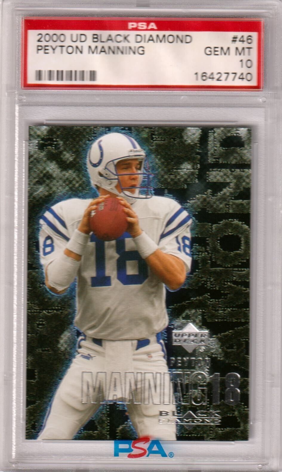 PEYTON MANNING 2000 Upper Deck Black Diamond #46 PSA 10 GEM MINT - COLTS POP 10 - Columbia Hobby - Sports Card Boxes - Toploaders - Card Savers