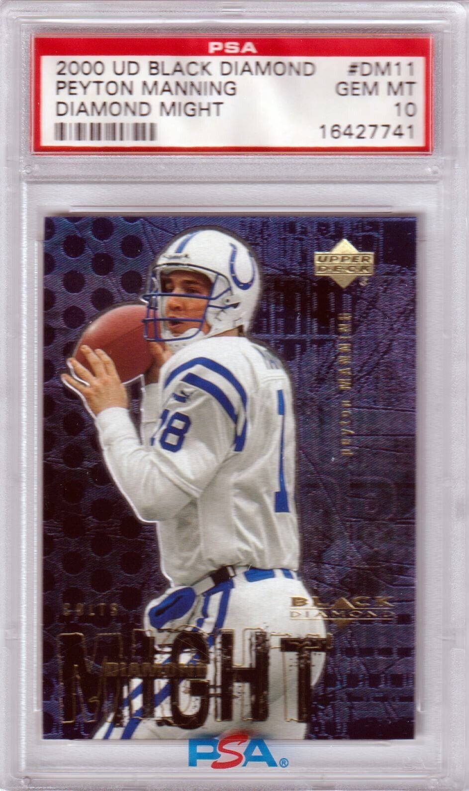 PEYTON MANNING 2000 Upper Deck Black Diamond Might #DM11 PSA 10 GEM MINT - COLTS - Columbia Hobby - Sports Card Boxes - Toploaders - Card Savers