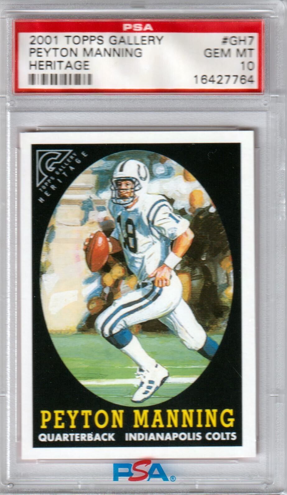 PEYTON MANNING 2001 Topps Gallery Heritage #GH7 PSA 10 GEM MINT - COLTS POP 2 - Columbia Hobby - Sports Card Boxes - Toploaders - Card Savers