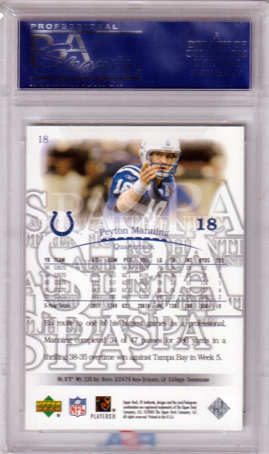 PEYTON MANNING 2003 SP Authentic #18 PSA 10 GEM MINT - COLTS POP 2 - Columbia Hobby - Sports Card Boxes - Toploaders - Card Savers