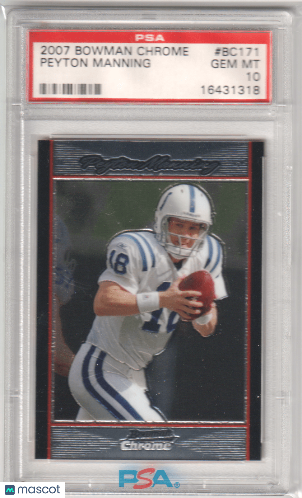 PEYTON MANNING 2007 Bowman Chrome BC171 PSA 10 GEM MINT - COLTS - Columbia Hobby - Sports Card Boxes - Toploaders - Card Savers