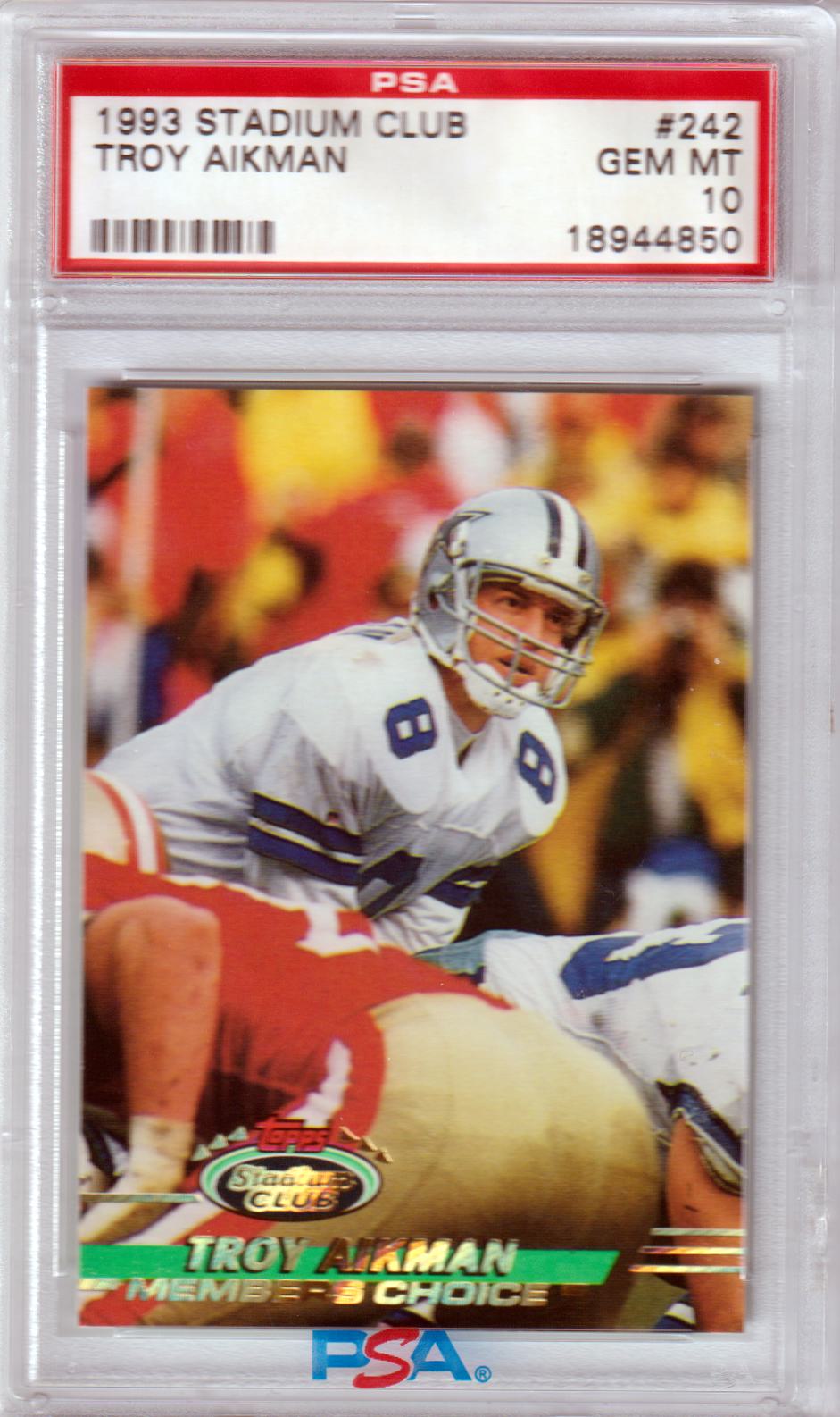 TROY AIKMAN 1993 Topps Stadium Club Members Choice #242 PSA 10 GEM MINT - Columbia Hobby - Sports Card Boxes - Toploaders - Card Savers