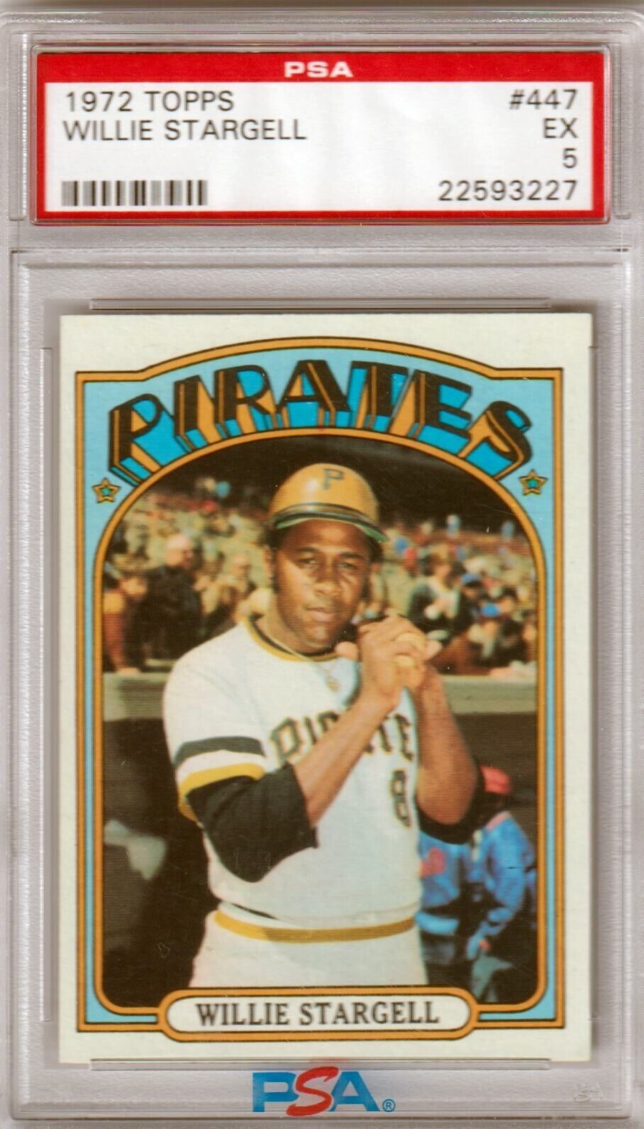 WILLIE STARGELL 1972 Topps #447 PSA 5 EX - PIRATES - Columbia Hobby - Sports Card Boxes - Toploaders - Card Savers