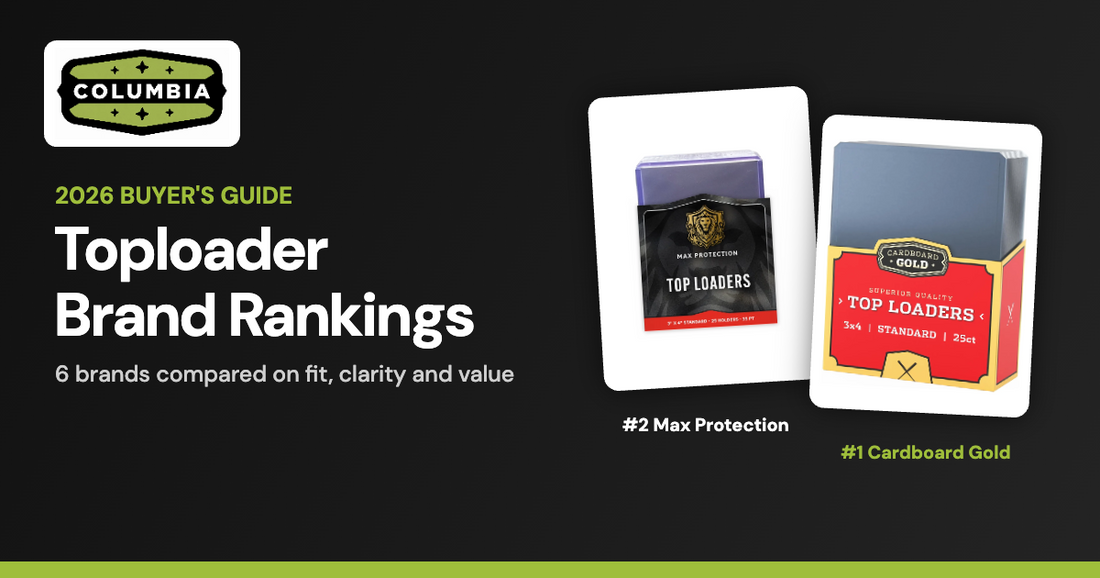 2026 Toploader Brand Rankings - Cardboard Gold and Max Protection toploaders - Columbia Sports Cards