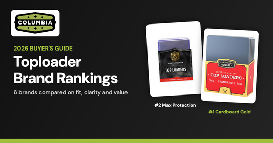 2026 Toploader Brand Rankings - Cardboard Gold and Max Protection toploaders - Columbia Sports Cards