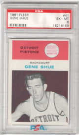 GENE SHUE 1961-62 Fleer #41 PSA 6 EX-MT - PISTONS