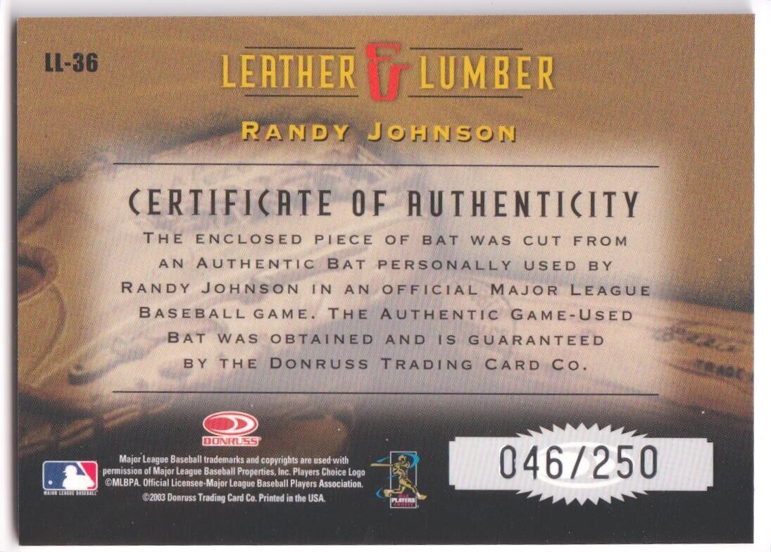 RANDY JOHNSON 2003 Donruss Leather & Lumber Game Used Bat SP #/250 DIAMONDBACKS