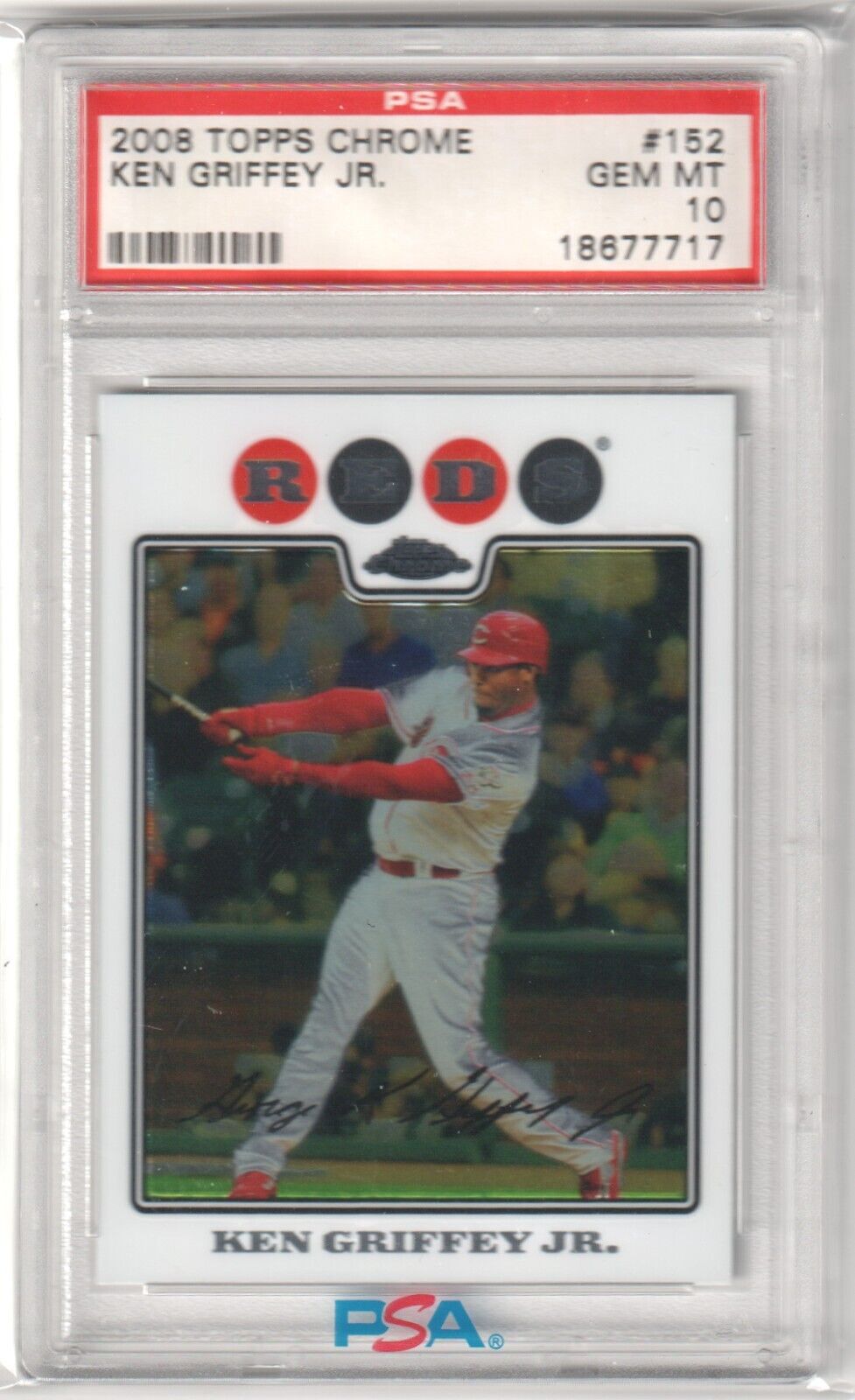 KEN GRIFFEY JR 2008 Topps Chrome #152 Graded PSA 10 GEM MINT - REDS