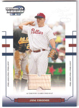 JIM THOME 2004 Donruss World Series Game Used Bat SSP #/100 - PHILLIES