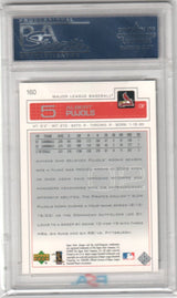 ALBERT PUJOLS 2003 Upper Deck #160 PSA 10 GEM MINT - CARDINALS