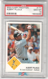 ALBERT PUJOLS 2003 Fleer Tradition #171 PSA 10 GEM MINT - CARDINALS