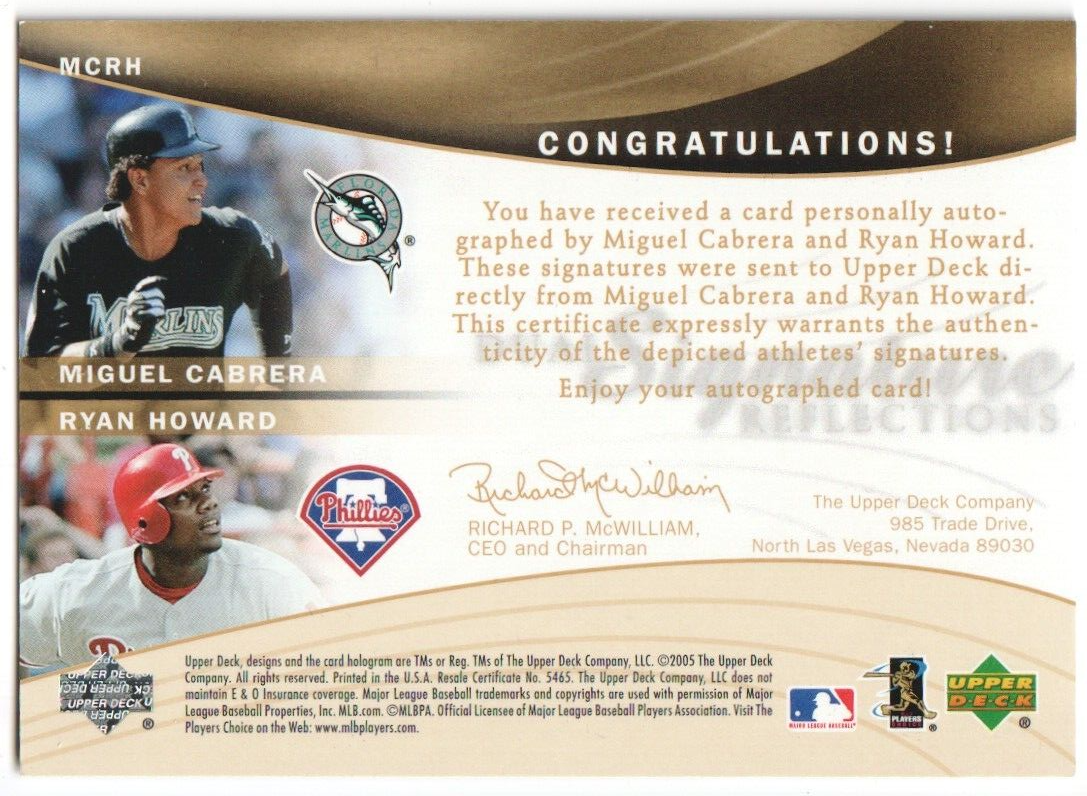 MIGUEL CABRERA - RYAN HOWARD 2005 Upper Deck Reflections Dual Autograph Auto