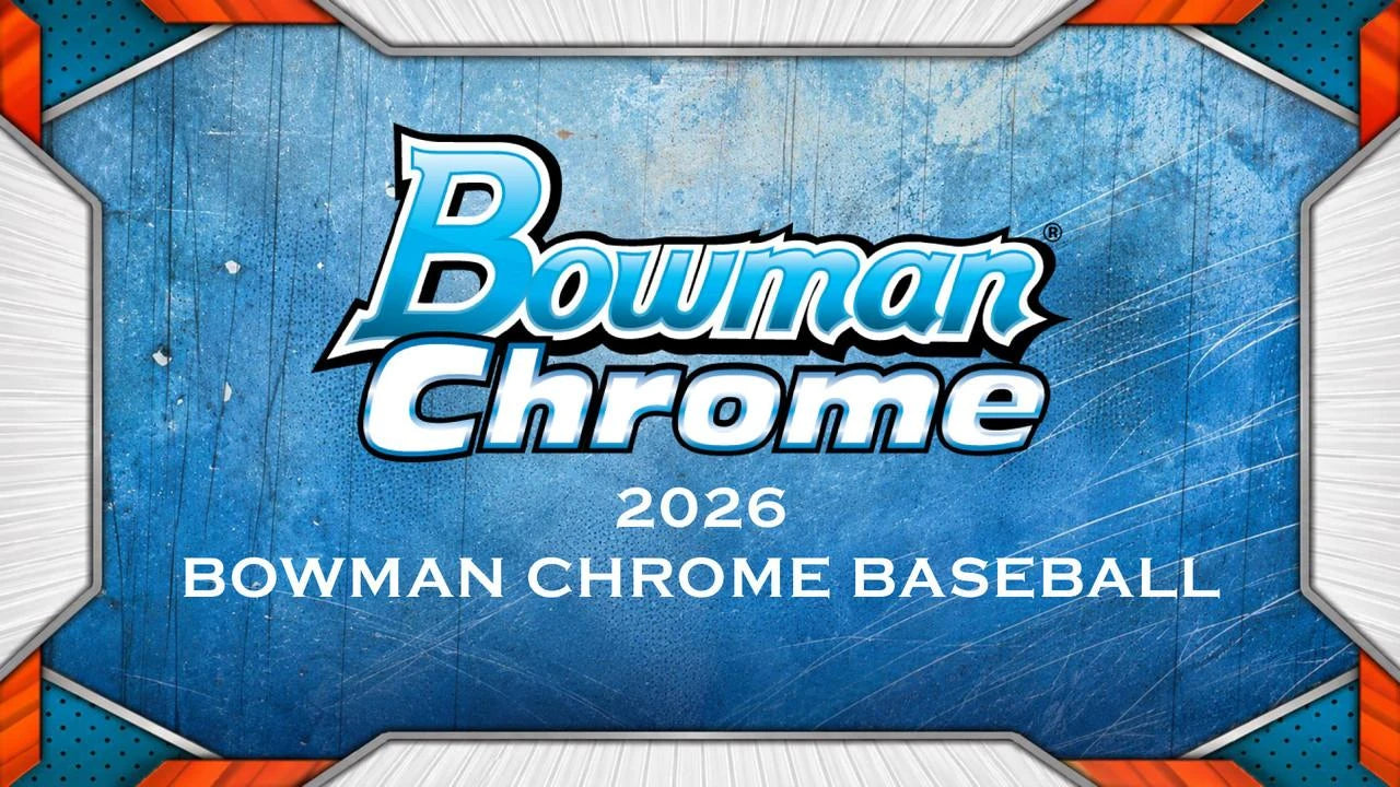 2026 Bowman Chrome Baseball Hobby Box | Columbia Hobby - Sports Card Boxes - Toploaders - Card Savers.