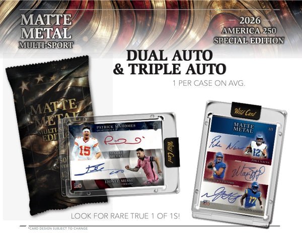 2026 Wild Card Matte Metal America 250 Multi - Sport Hobby Box | Columbia Sports Cards - Columbia Hobby - Sports Card Boxes - Toploaders - Card Savers