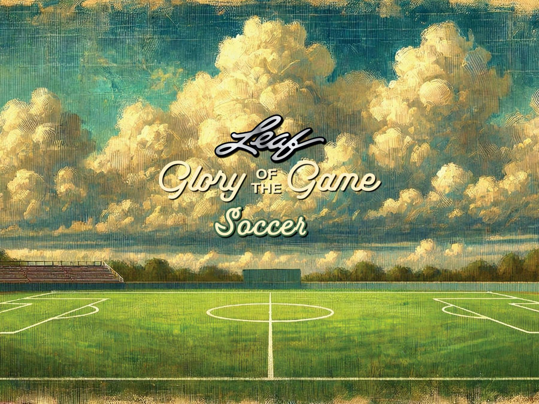 2026 Leaf Glory of the Game Soccer Hobby Box | Columbia Sports Cards | Columbia Hobby - Sports Card Boxes - Toploaders - Card Savers.
