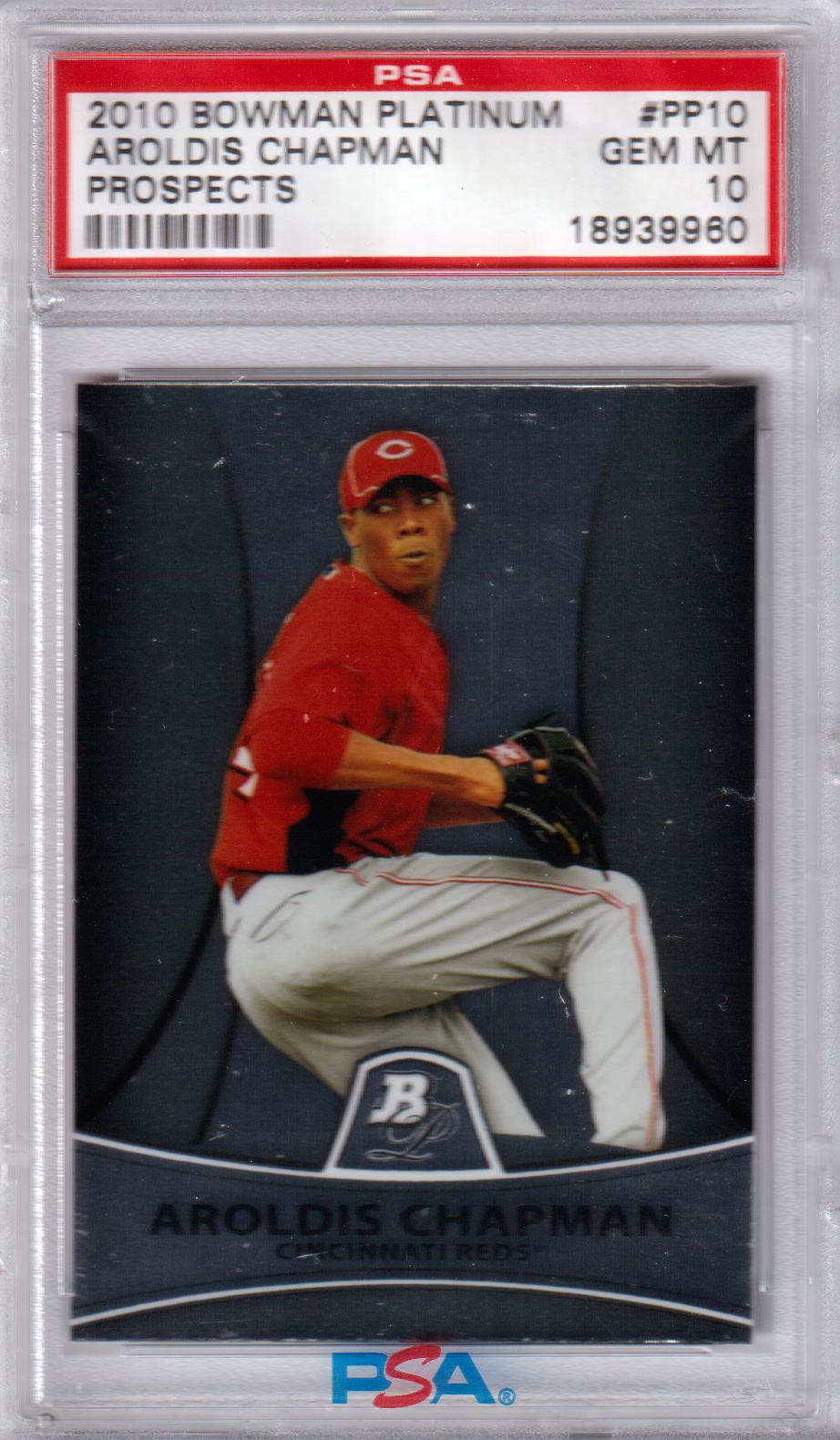 AROLDIS CHAPMAN 2010 Bowman Platinum Rookie RC #PP10 PSA 10 GEM MINT Reds