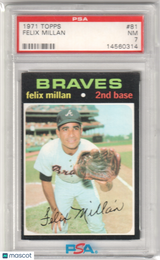 FELIX MILLAN 1971 Topps #81 PSA 7 NM - BRAVES