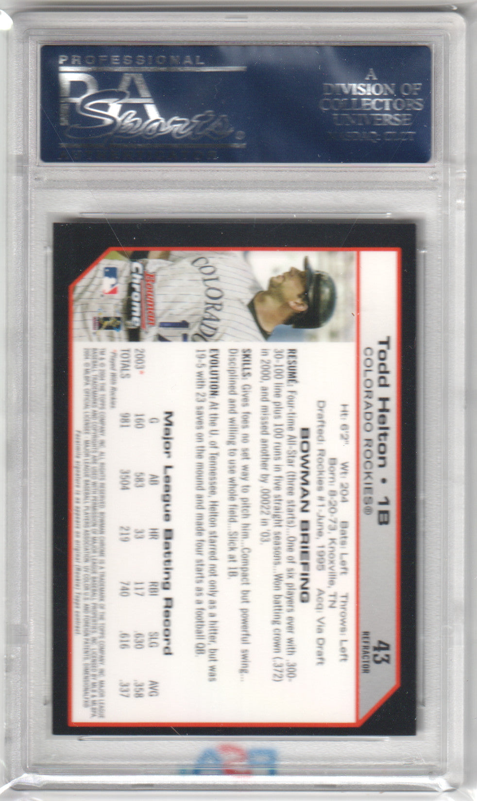 TODD HELTON 2004 Bowman Chrome #43 Refractor PSA 10 GEM MINT - ROCKIES Pop 2