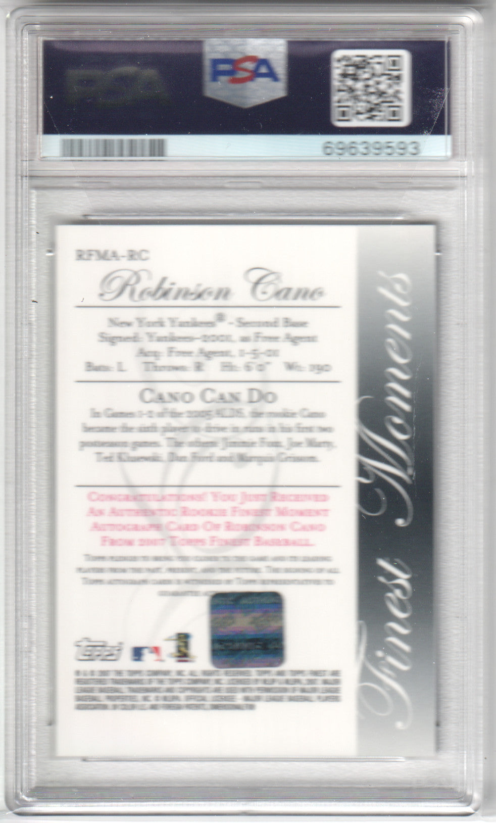 ROBINSON CANO 2007 Finest Rookie Finest Moments Rookie #RC Autograph PSA 10 GEM