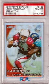 LARRY FITZGERALD 2010 Topps Chrome #C180 Refractor PSA 10 GEM MINT - POP 8