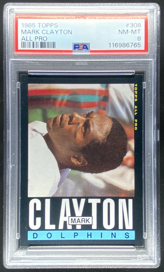 1985 Topps Mark Clayton #308 graded PSA 8 trading card