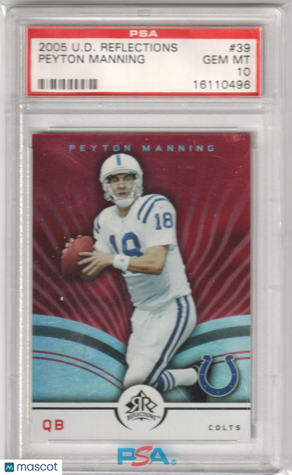 PEYTON MANNING 2005 Upper Deck Reflections #39 PSA 10 GEM MINT - COLTS