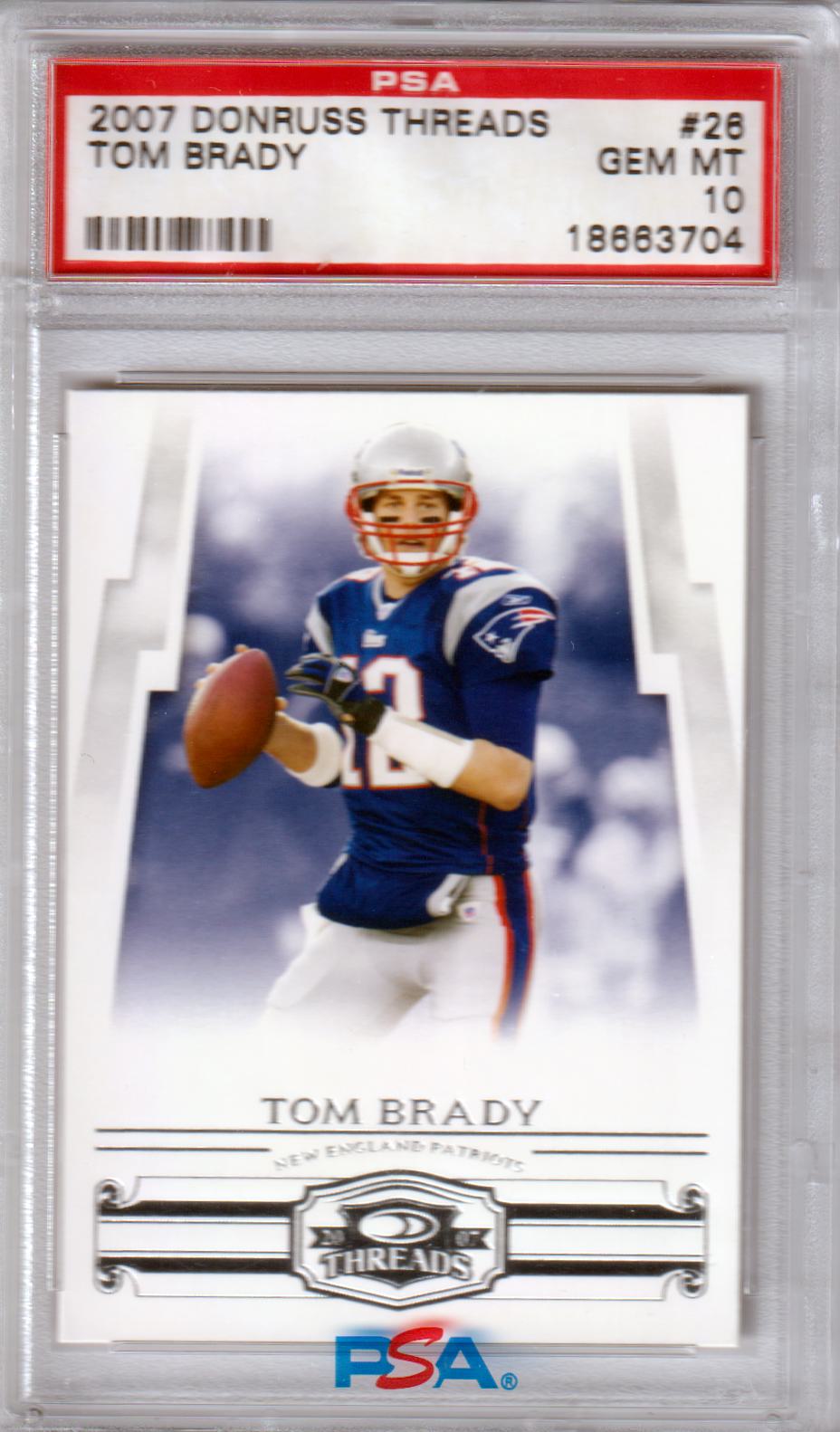 TOM BRADY 2007 Donruss Threads #26 PSA 10 GEM MINT - PATRIOTS