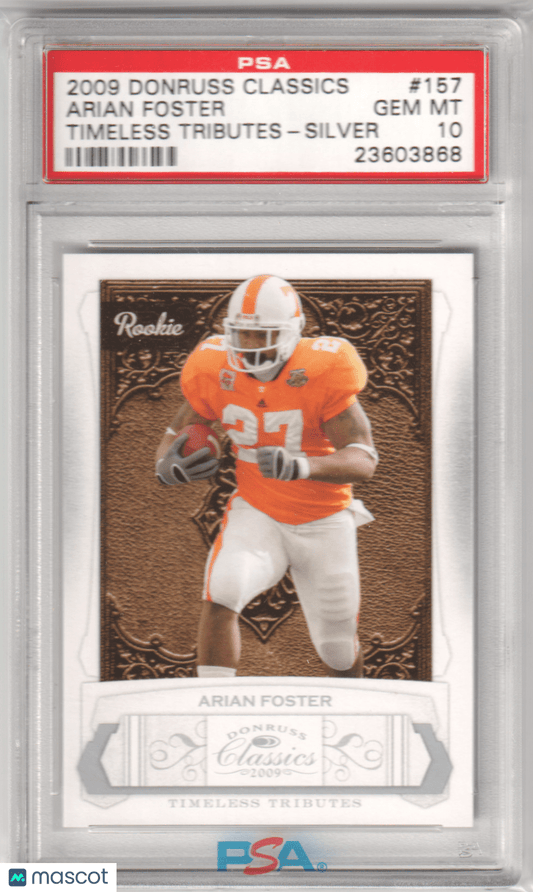 Arian Foster 2009 Donruss Timeless Tributes Silver /100 PSA 10 GEM Pop 2 - Columbia Hobby - Sports Card Boxes - Toploaders - Card Savers