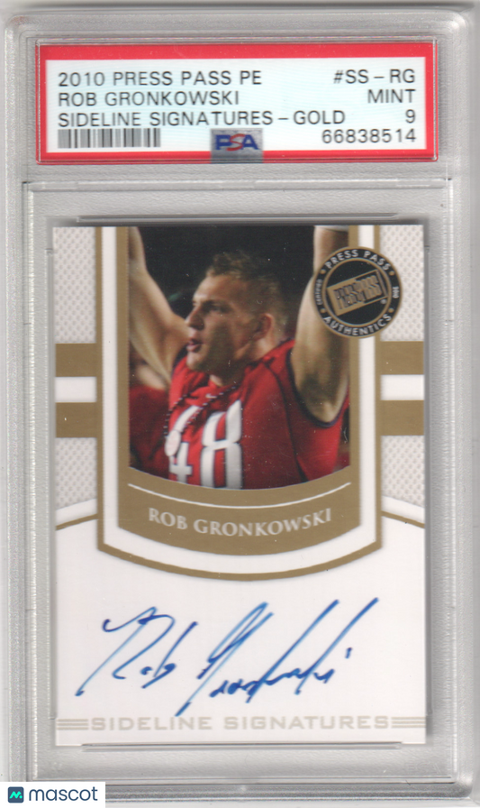 ROB GRONKOWSKI 2010 Press Pass Pe RC Rookie Autograph Auto Gold PSA 9 PATRIOTS