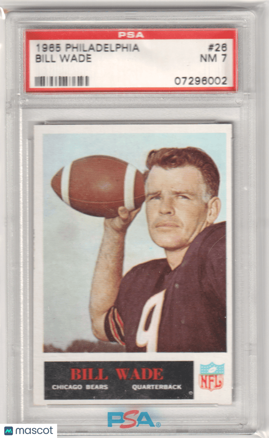 BILL WADE 1965 Philadelphia 26 PSA 7 NM - BEARS - Columbia Hobby - Sports Card Boxes - Toploaders - Card Savers