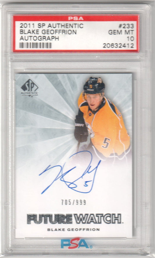 BLAKE GEOFFRION 2011 - 12 SP Authentic RC Rookie Auto #/999 Autograph PSA 10 GEM - Columbia Hobby - Sports Card Boxes - Toploaders - Card Savers