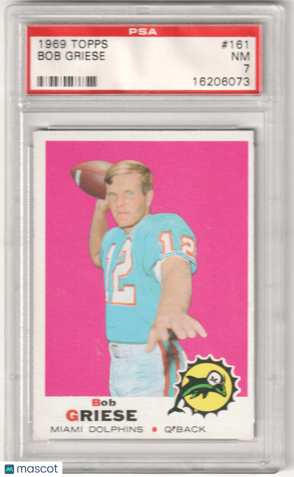 BOB GRIESE 1969 Topps 161 PSA 7 NM - DOLPHINS - Columbia Hobby - Sports Card Boxes - Toploaders - Card Savers