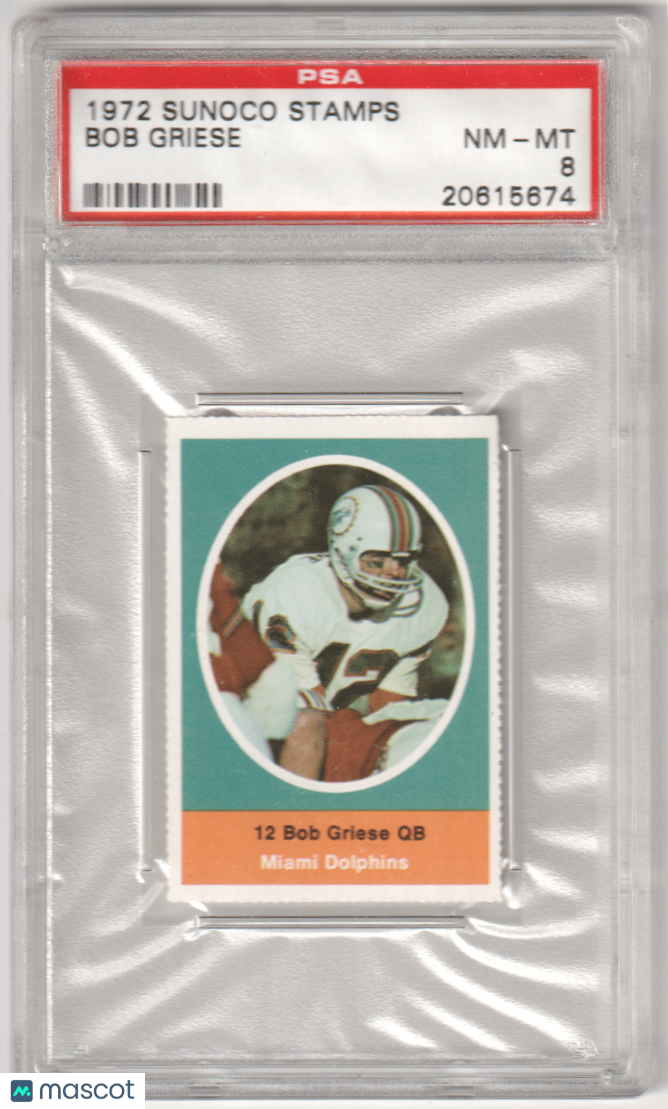BOB GRIESE 1972 Sunoco Stamps PSA 8 NM - MT - DOLPHINS - Columbia Hobby - Sports Card Boxes - Toploaders - Card Savers