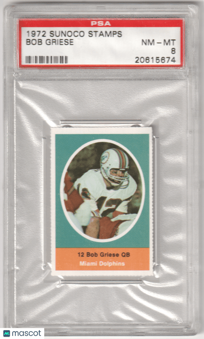 BOB GRIESE 1972 Sunoco Stamps PSA 8 NM - MT - DOLPHINS - Columbia Hobby - Sports Card Boxes - Toploaders - Card Savers