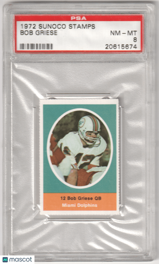 BOB GRIESE 1972 Sunoco Stamps PSA 8 NM - MT - DOLPHINS - Columbia Hobby - Sports Card Boxes - Toploaders - Card Savers