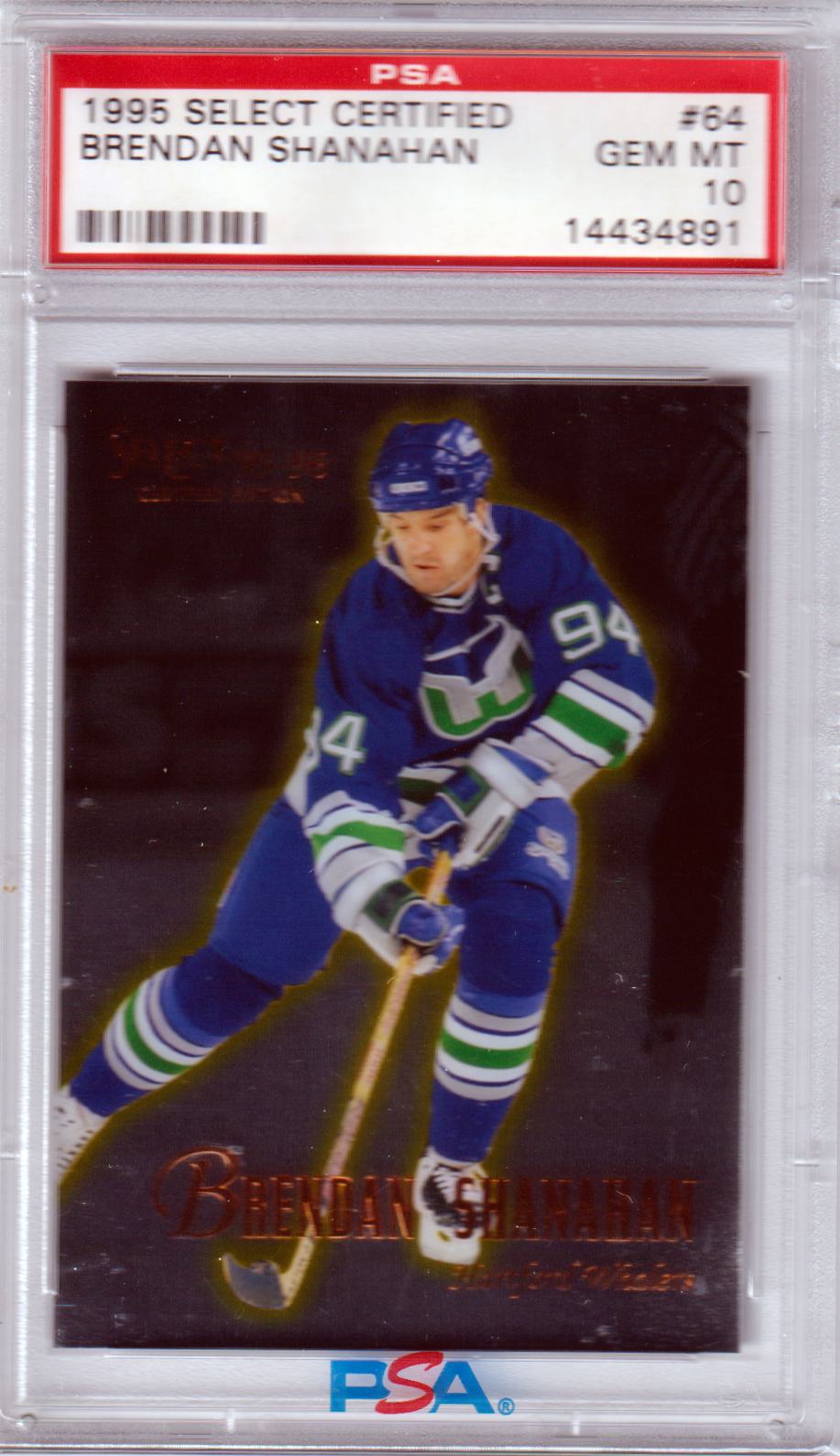 BRENDAN SHANAHAN 1995 - 96 Panini Select Certified #64 PSA 10 GEM MINT POP 1 - Columbia Hobby - Sports Card Boxes - Toploaders - Card Savers