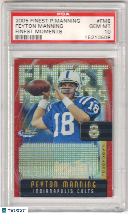 PEYTON MANNING 2005 Topps Finest Moments #FM8 PSA 10 GEM MINT - COLTS