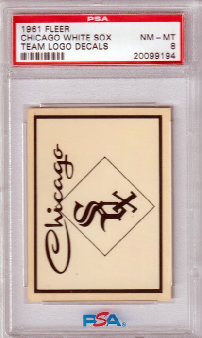 CHICAGO WHITE SOX 1961 Fleer Team Logo Decals PSA 8 NM - MT - Columbia Hobby - Sports Card Boxes - Toploaders - Card Savers