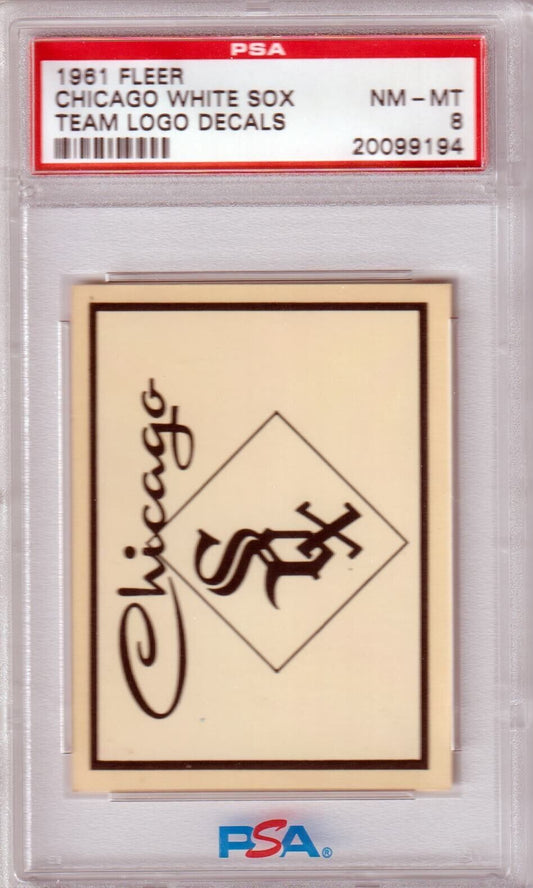 CHICAGO WHITE SOX 1961 Fleer Team Logo Decals PSA 8 NM - MT - Columbia Hobby - Sports Card Boxes - Toploaders - Card Savers
