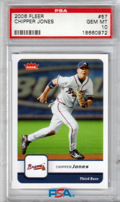 CHIPPER JONES 2006 Fleer #57 PSA 10 GEM MINT - BRAVES Pop 11 - Columbia Hobby - Sports Card Boxes - Toploaders - Card Savers