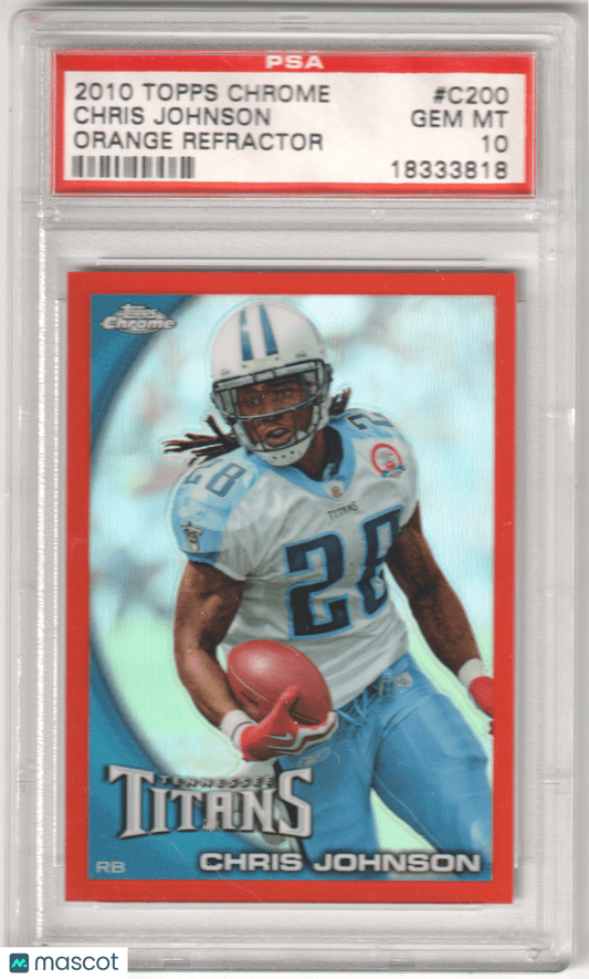 CHRIS JOHNSON 2010 Topps Chrome C200 Orange Refractor PSA 10 GEM MINT Pop 2 - Columbia Hobby - Sports Card Boxes - Toploaders - Card Savers